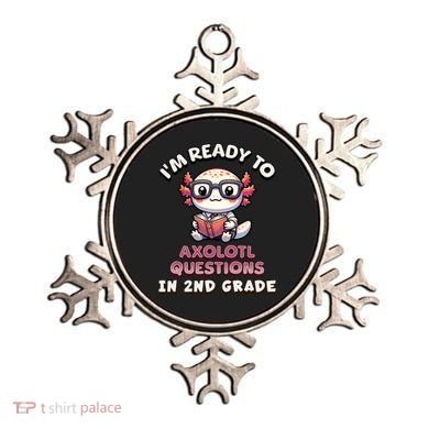 I'm Ready For 2nd Grade Axolotl Questions Funny 2nd Grade Ornament