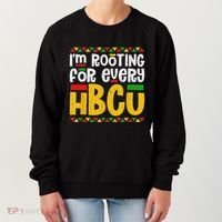 IM Rooting For Every Hbcu Historical Black College Student Women's Sweatshirt thumb 0