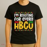 IM Rooting For Every Hbcu Historical Black College Student T-Shirt thumb 3