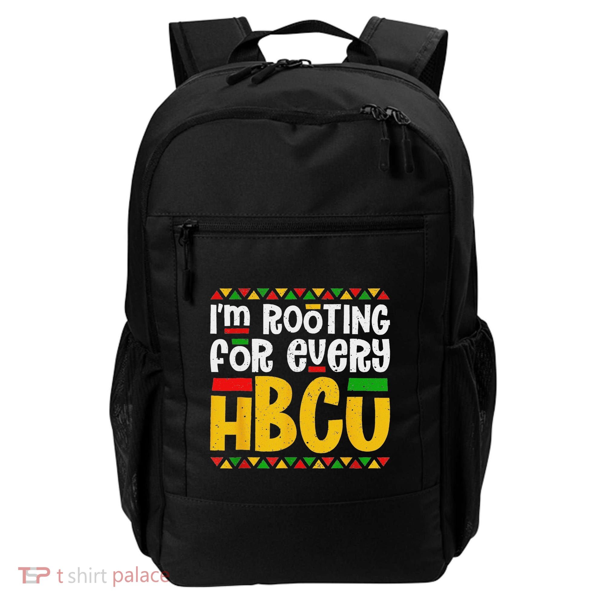 IM Rooting For Every Hbcu Historical Black College Student Backpack