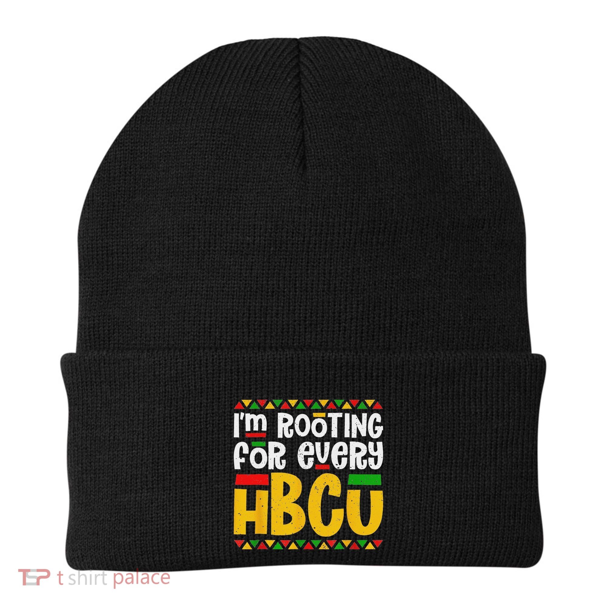 IM Rooting For Every Hbcu Historical Black College Student Beanie