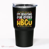 IM Rooting For Every Hbcu Historical Black College Student Tumbler thumb 0