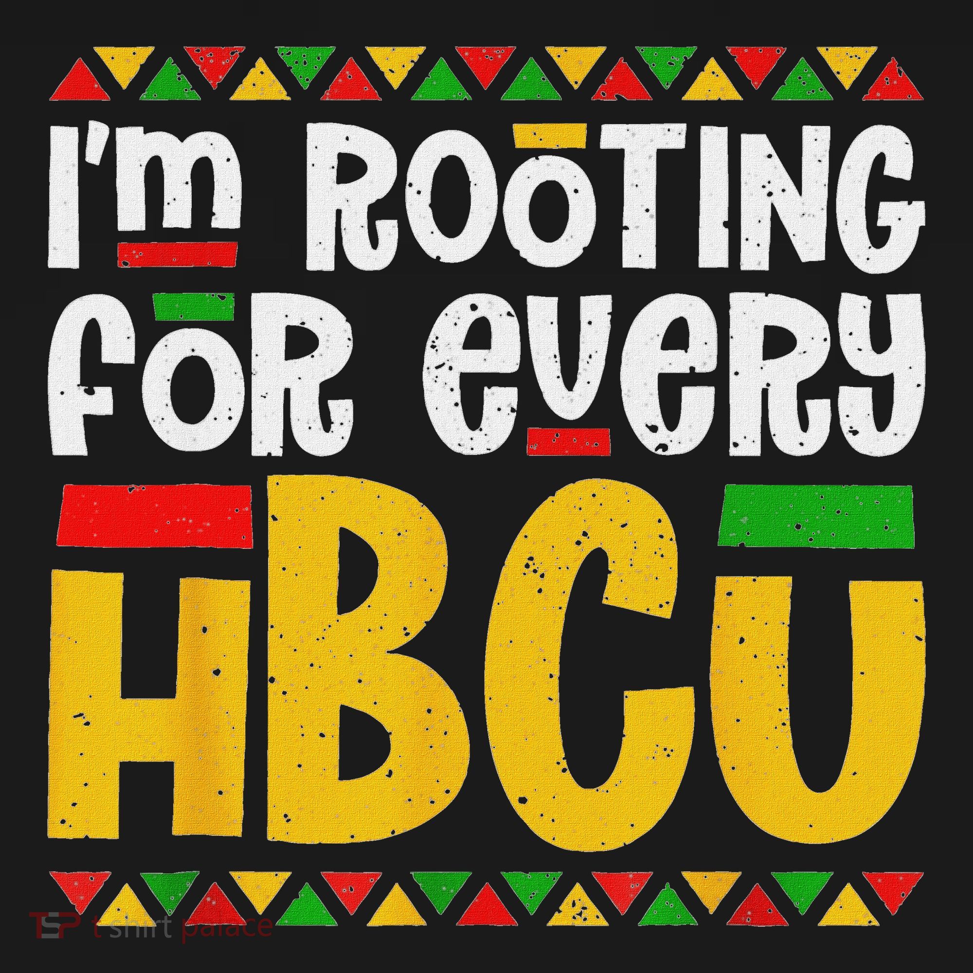 IM Rooting For Every Hbcu Historical Black College Student Women's Tank Top