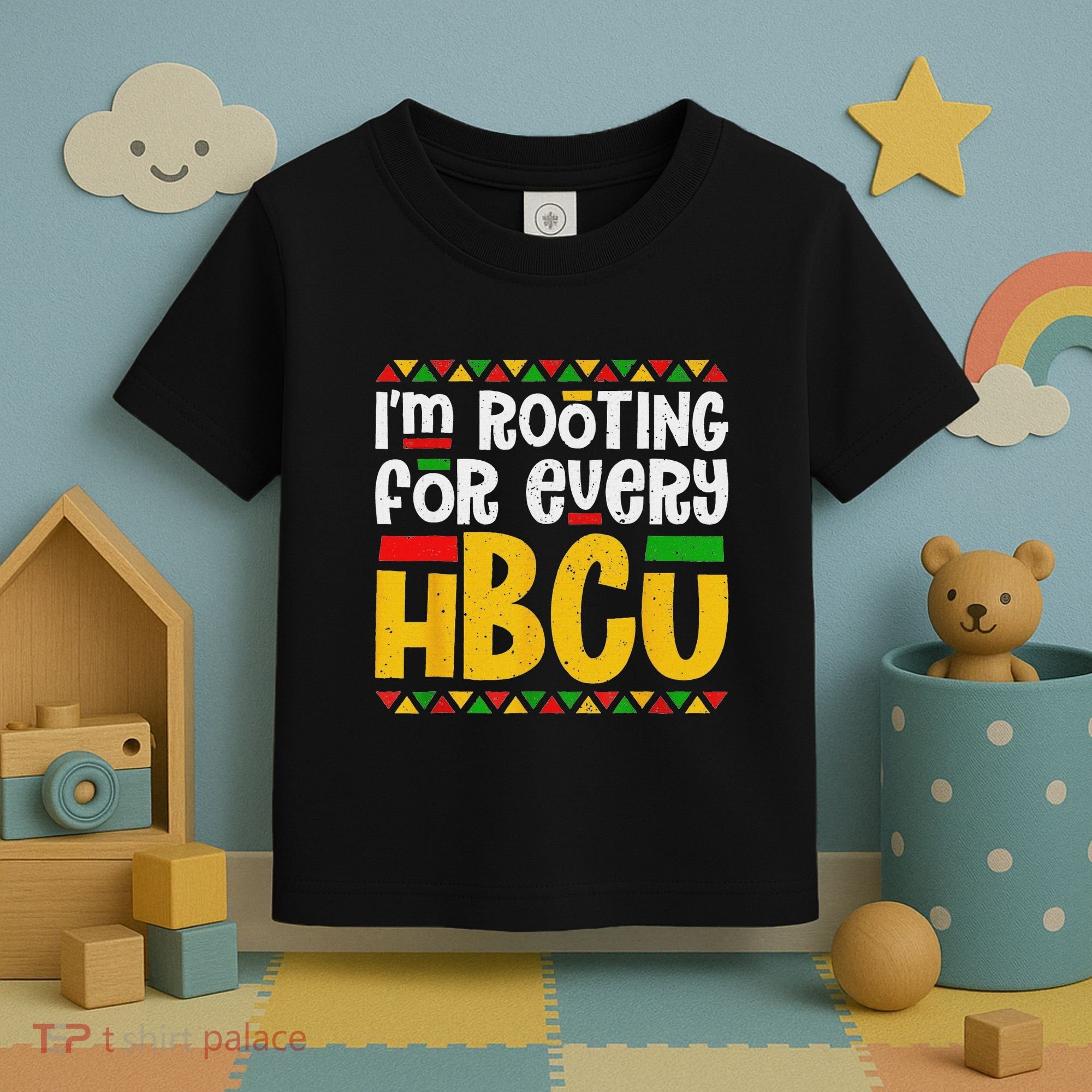 IM Rooting For Every Hbcu Historical Black College Student Toddler T-Shirt