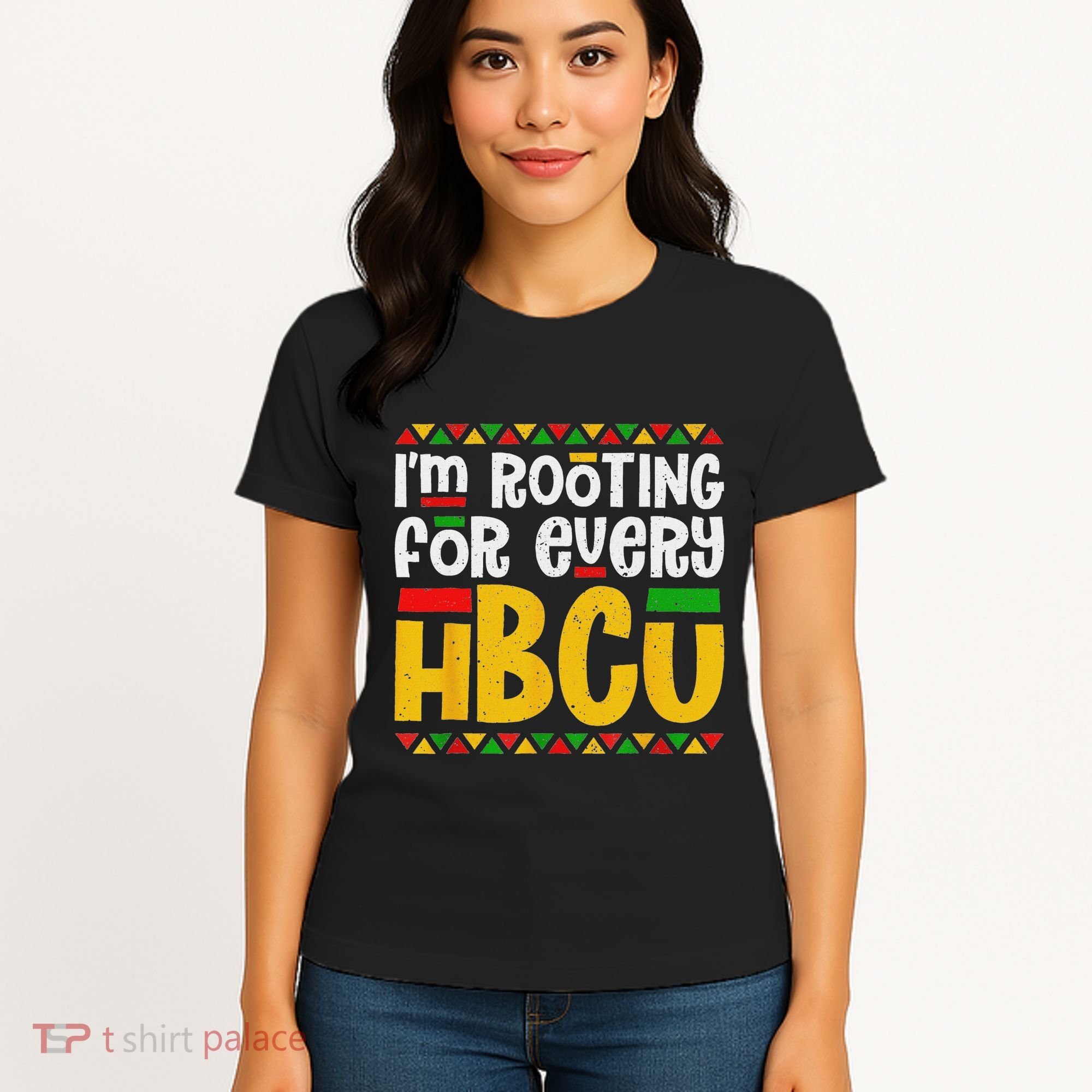 IM Rooting For Every Hbcu Historical Black College Student Women's T-Shirt