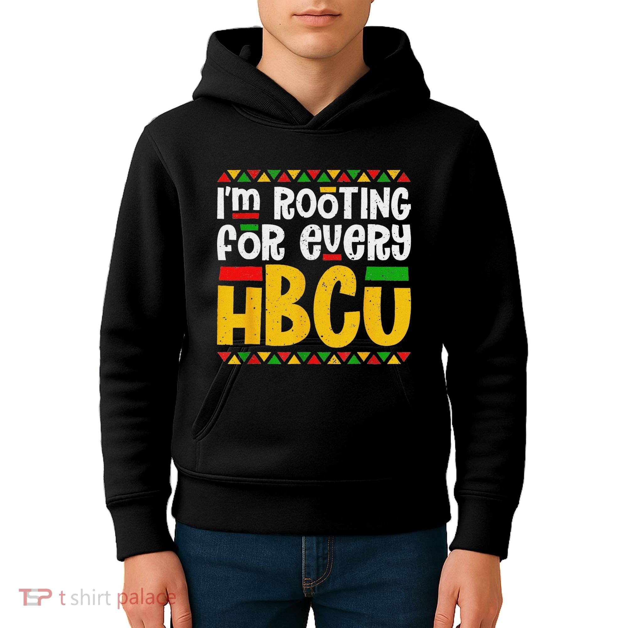 IM Rooting For Every Hbcu Historical Black College Student Kids Hoodie