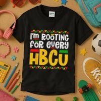 IM Rooting For Every Hbcu Historical Black College Student Kids T-Shirt thumb 3