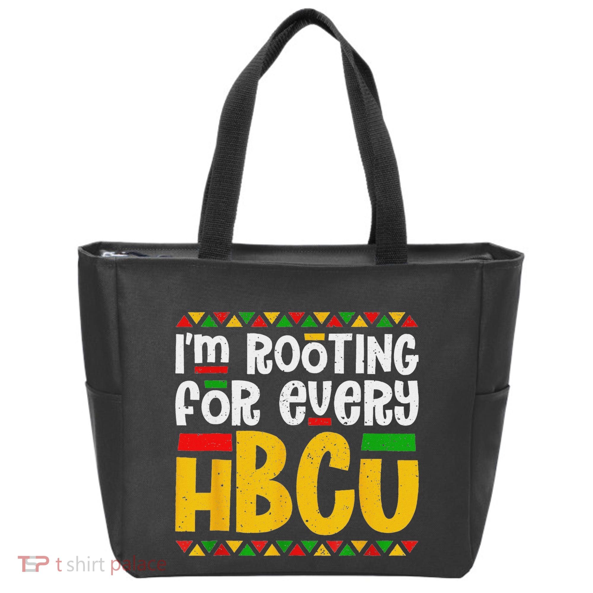 IM Rooting For Every Hbcu Historical Black College Student Tote Bag