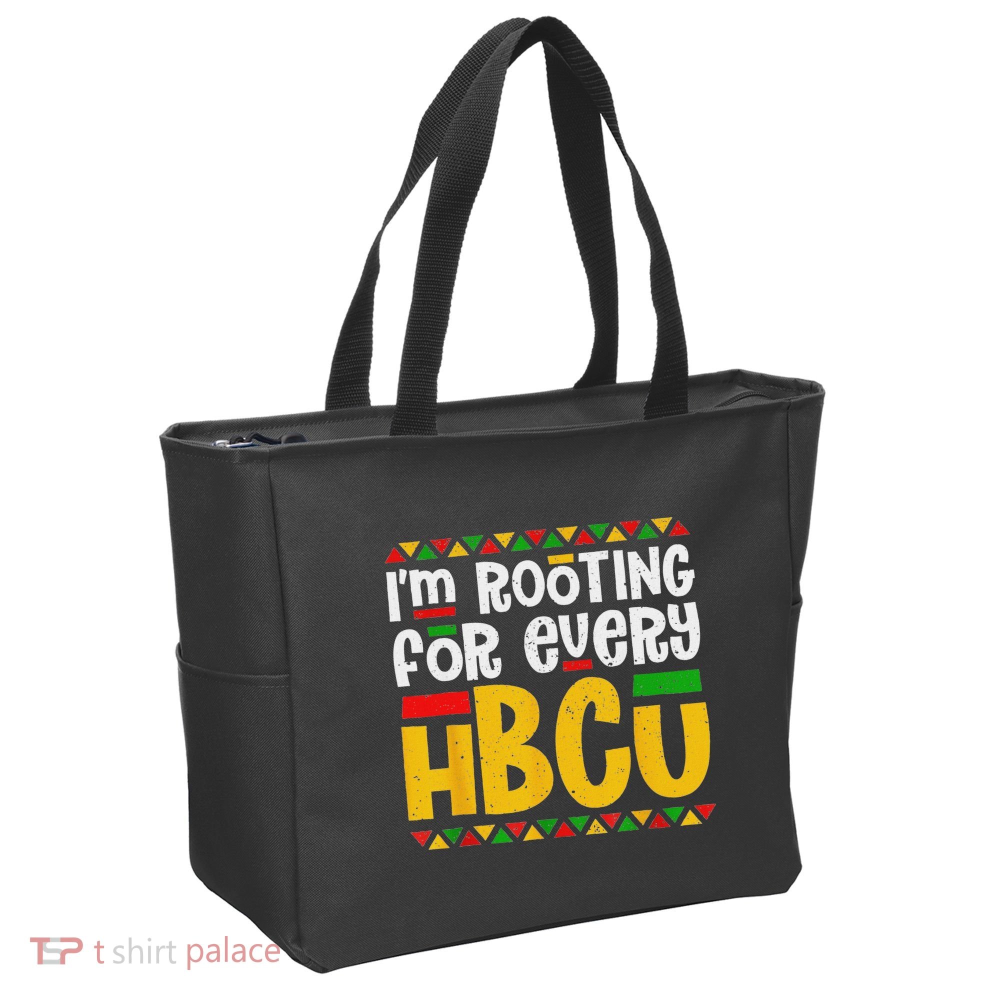 IM Rooting For Every Hbcu Historical Black College Student Tote Bag