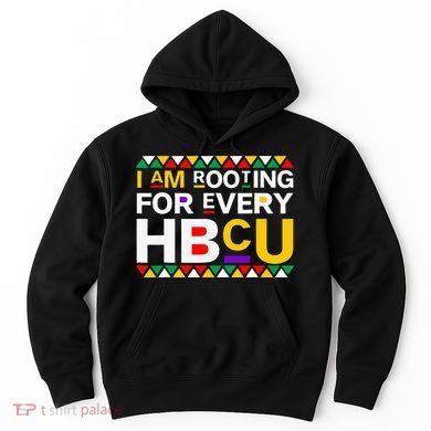 I'm Rooting For Every HBCU Hoodie