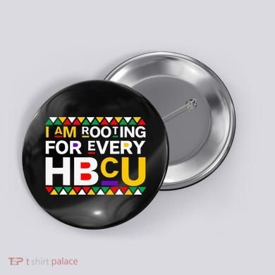 I'm Rooting For Every HBCU Button