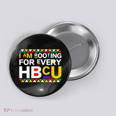 I'm Rooting For Every HBCU Button