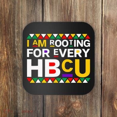 I'm Rooting For Every HBCU Coaster