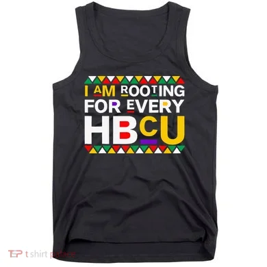 I'm Rooting For Every HBCU Tank Top