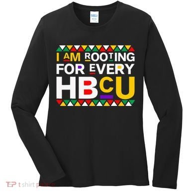 I'm Rooting For Every HBCU Women's Long Sleeve Shirt