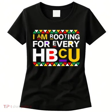 I'm Rooting For Every HBCU Women's T-Shirt