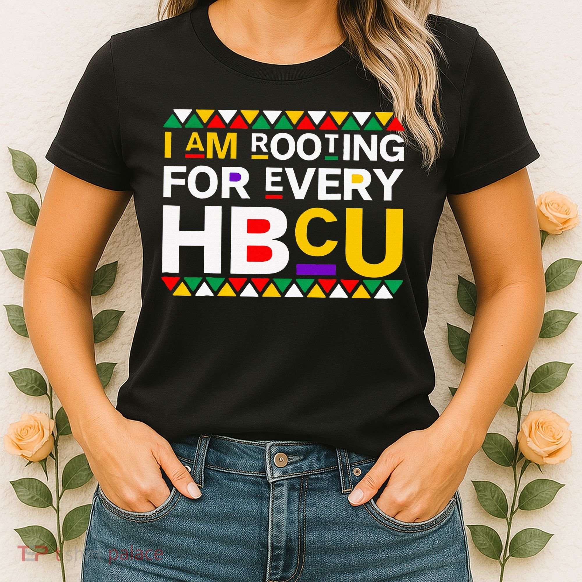 I'm Rooting For Every HBCU Women's T-Shirt