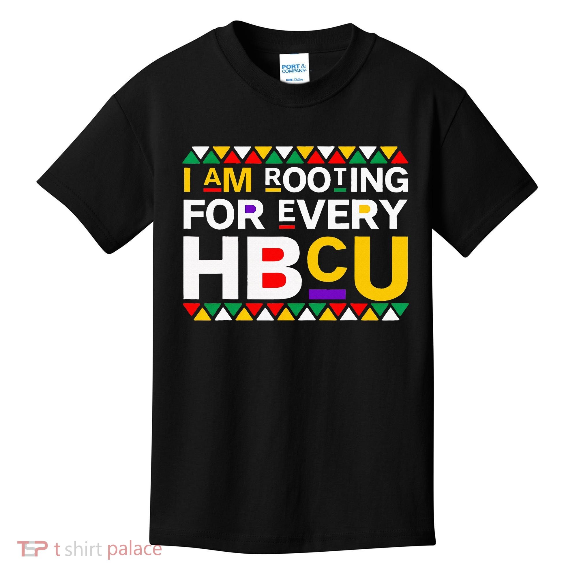 I'm Rooting For Every HBCU Kids T-Shirt