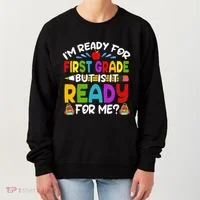 Im Ready For First Grade Back To School 1st Grade Women's Sweatshirt thumb 0