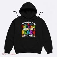 Im Ready For First Grade Back To School 1st Grade Hoodie thumb 0