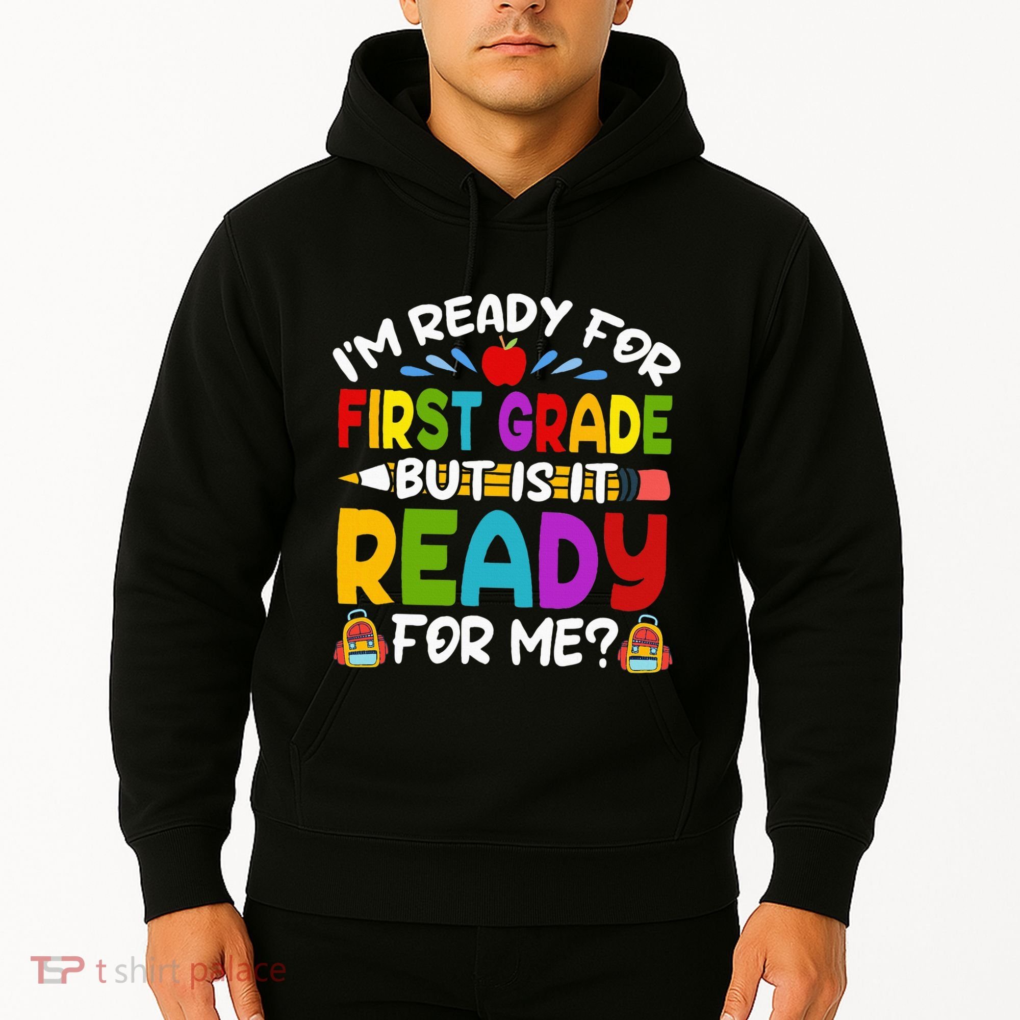 Im Ready For First Grade Back To School 1st Grade Hoodie
