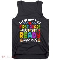 Im Ready For First Grade Back To School 1st Grade Tank Top thumb 0