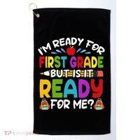 Im Ready For First Grade Back To School 1st Grade Golf Towel thumb 0