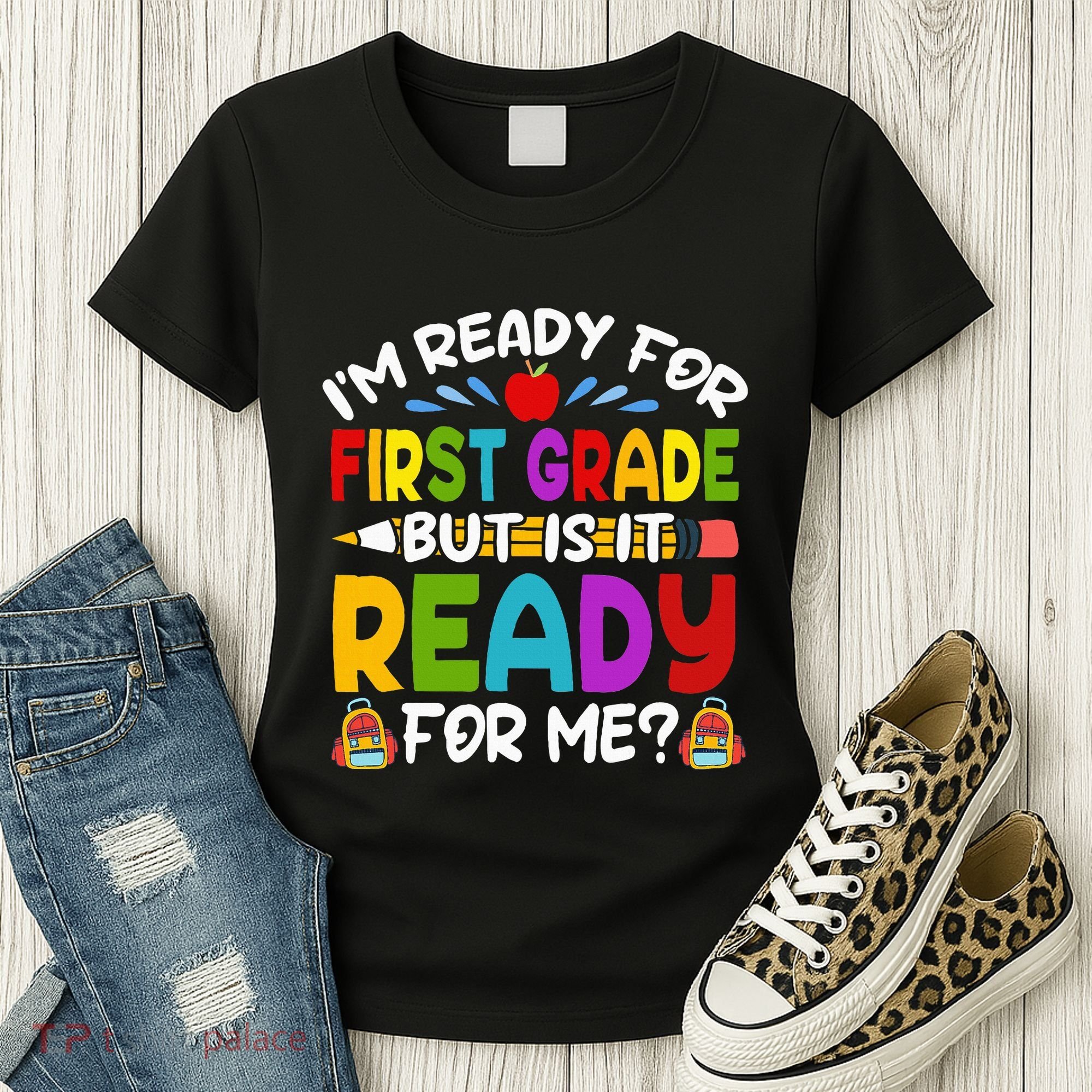 Im Ready For First Grade Back To School 1st Grade Women's T-Shirt