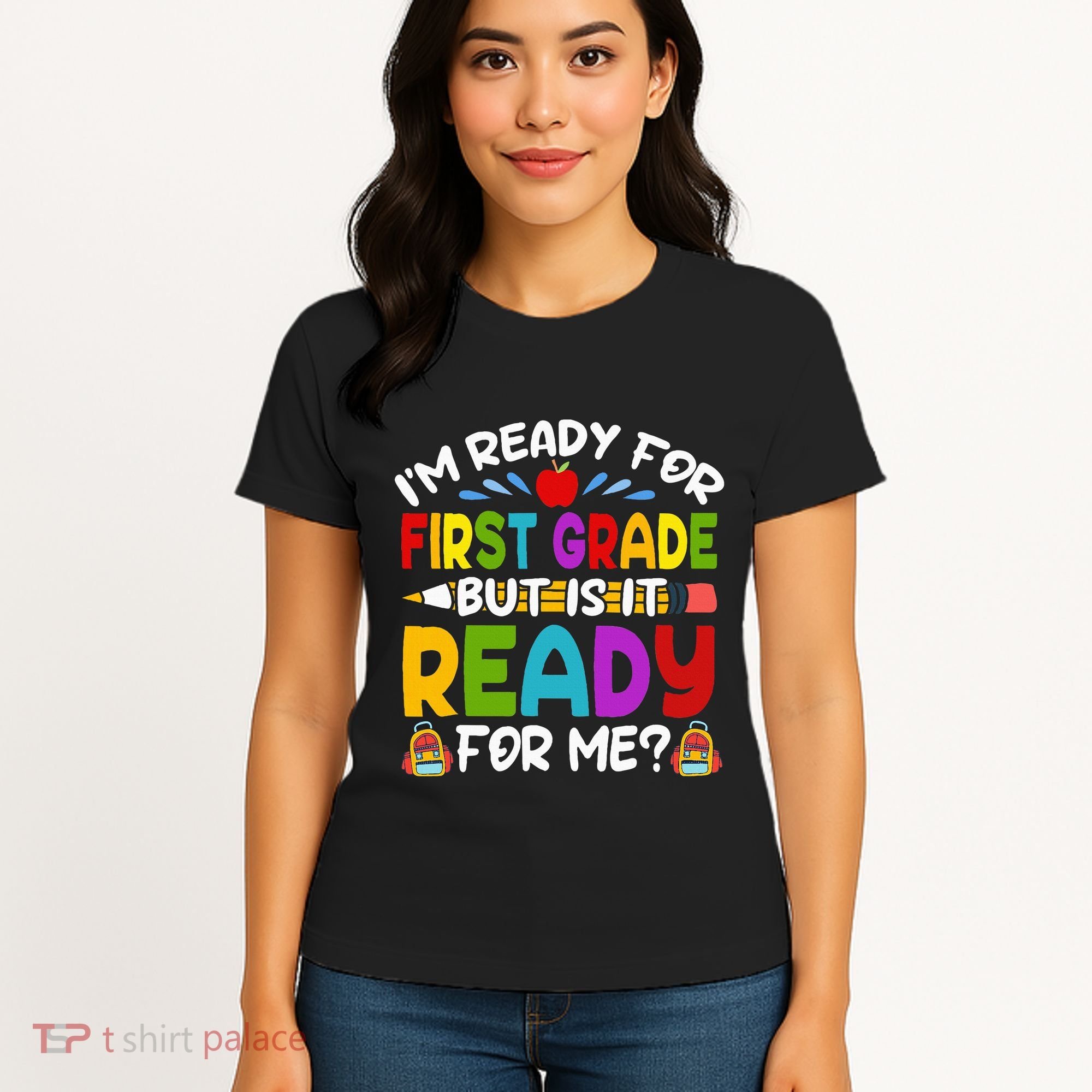 Im Ready For First Grade Back To School 1st Grade Women's T-Shirt