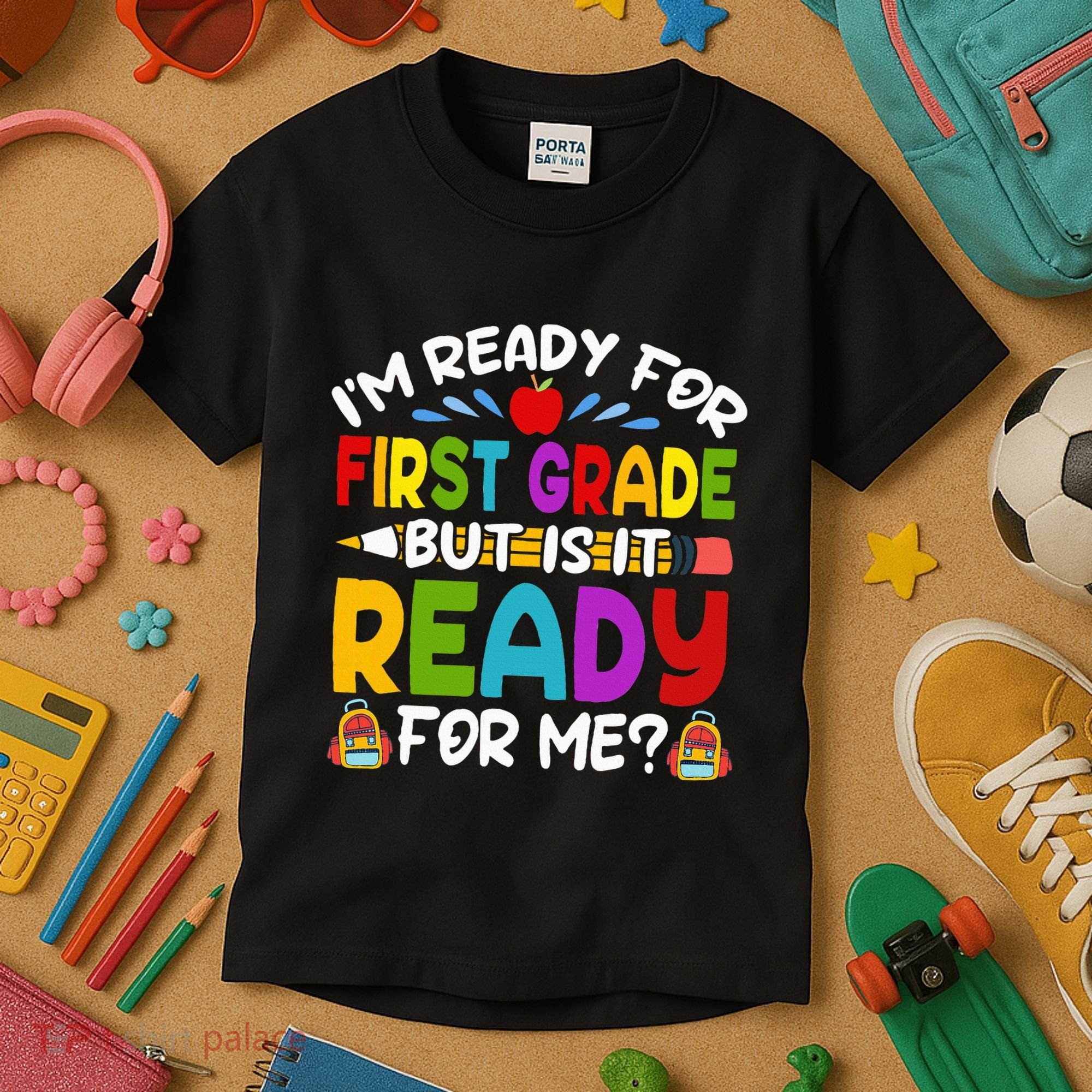Im Ready For First Grade Back To School 1st Grade Kids T-Shirt