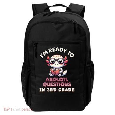 IM Ready For 3rd Grade Axolotl Questions Funny 3rd Grade Backpack