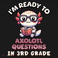 IM Ready For 3rd Grade Axolotl Questions Funny 3rd Grade Bucket Hat thumb 4