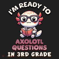 IM Ready For 3rd Grade Axolotl Questions Funny 3rd Grade Hat thumb 2