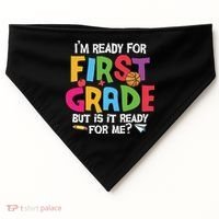 Im Ready For First Grade Funny Back To School 1st Grade USA-Made Doggie Bandana thumb 0