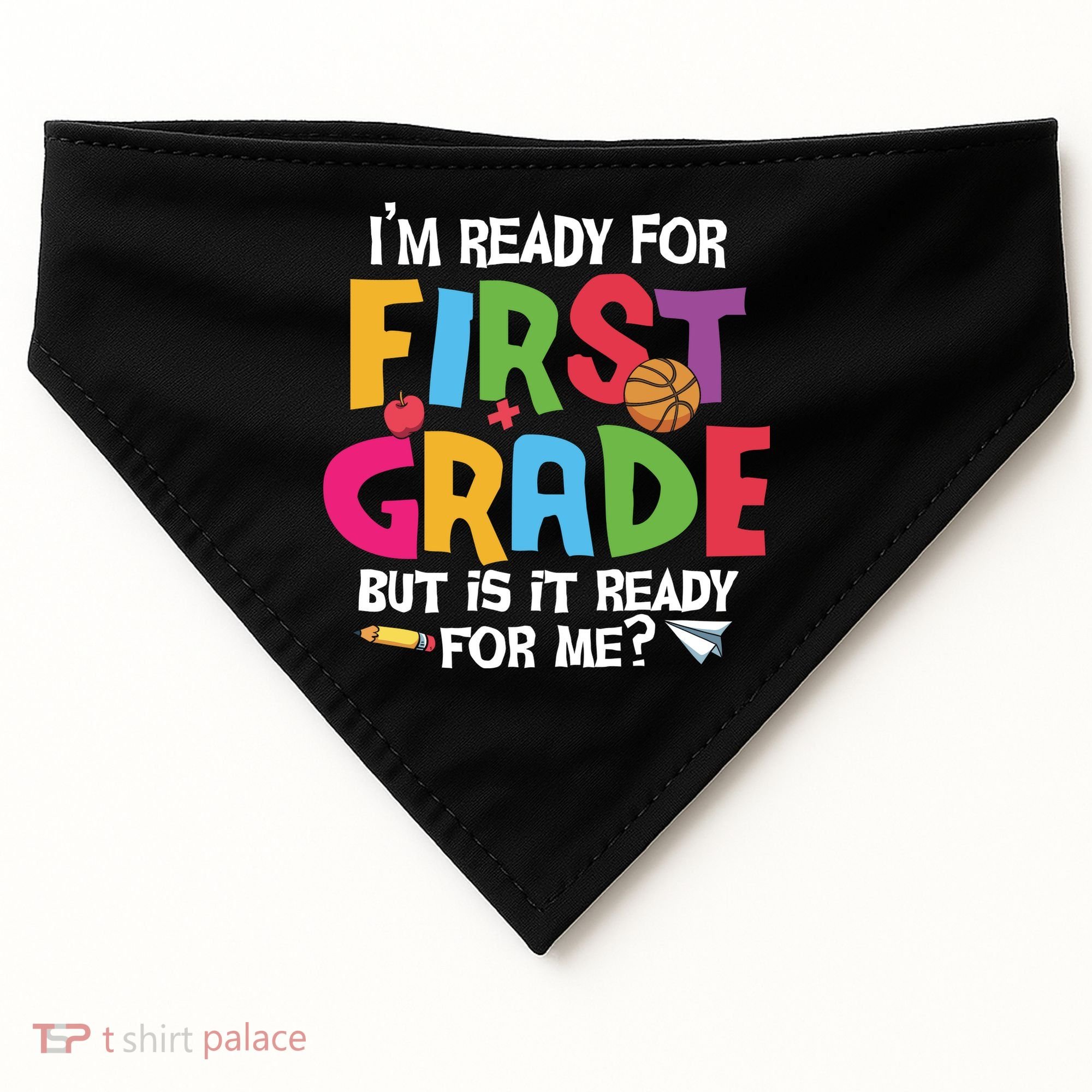 Im Ready For First Grade Funny Back To School 1st Grade USA-Made Doggie Bandana