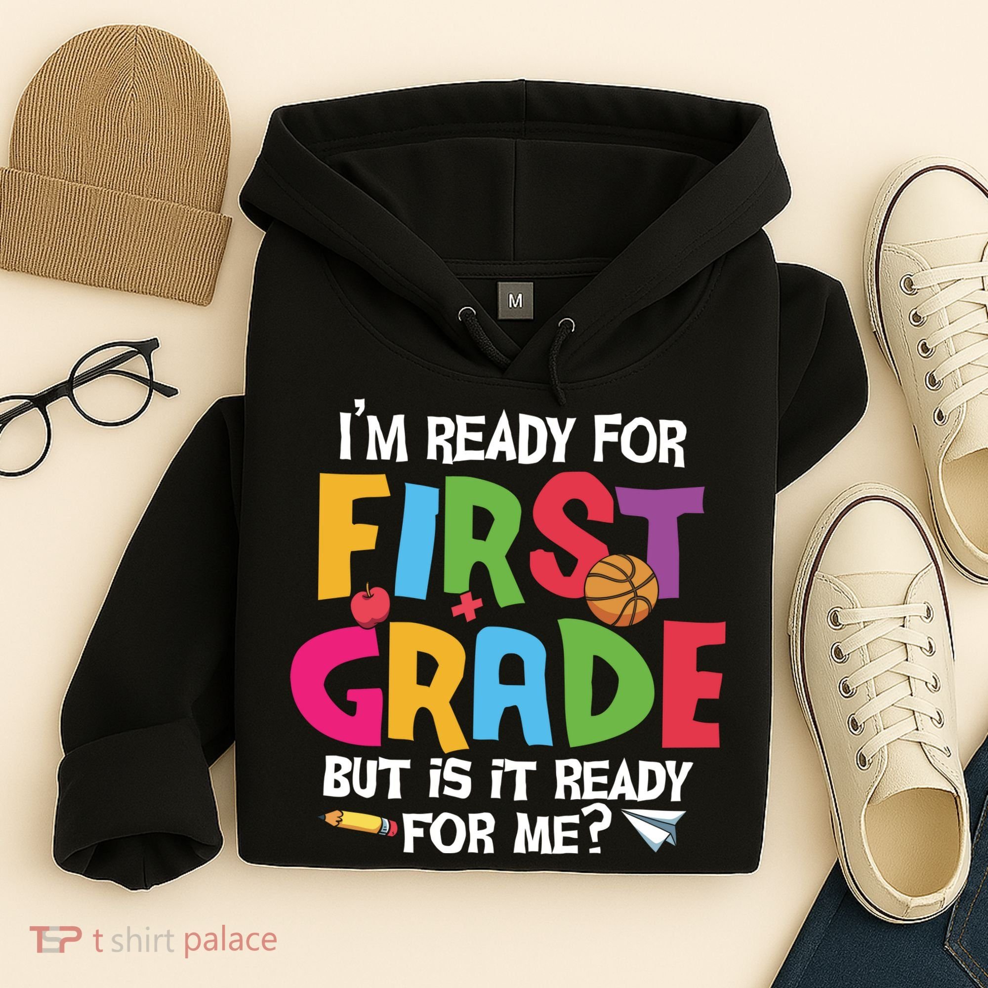 Im Ready For First Grade Funny Back To School 1st Grade Hoodie
