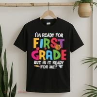 Im Ready For First Grade Funny Back To School 1st Grade T-Shirt thumb 2