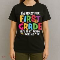Im Ready For First Grade Funny Back To School 1st Grade T-Shirt thumb 4