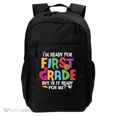 Im Ready For First Grade Funny Back To School 1st Grade Backpack