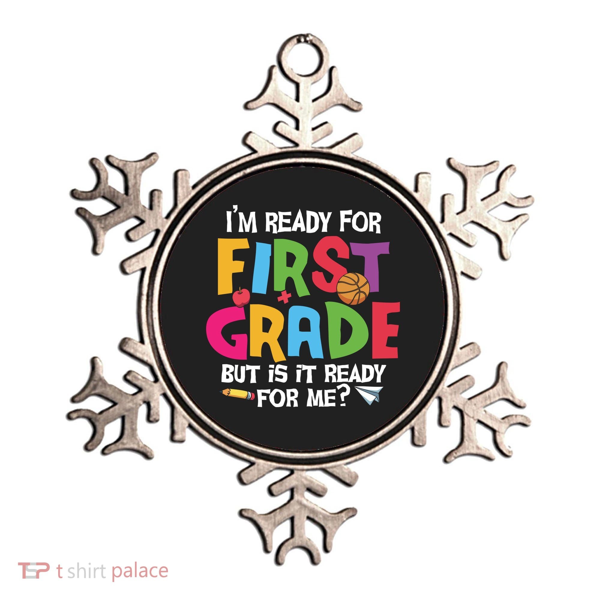 Im Ready For First Grade Funny Back To School 1st Grade Ornament