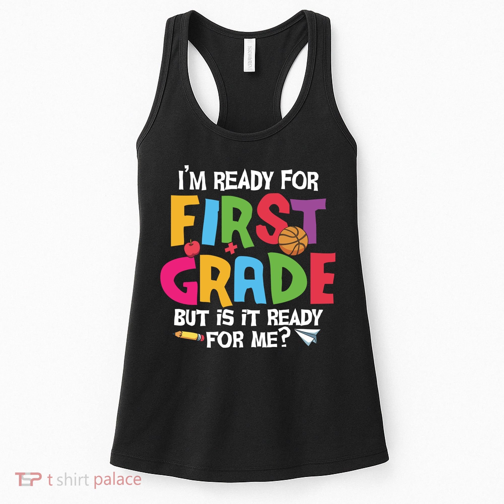 Im Ready For First Grade Funny Back To School 1st Grade Women's Tank Top
