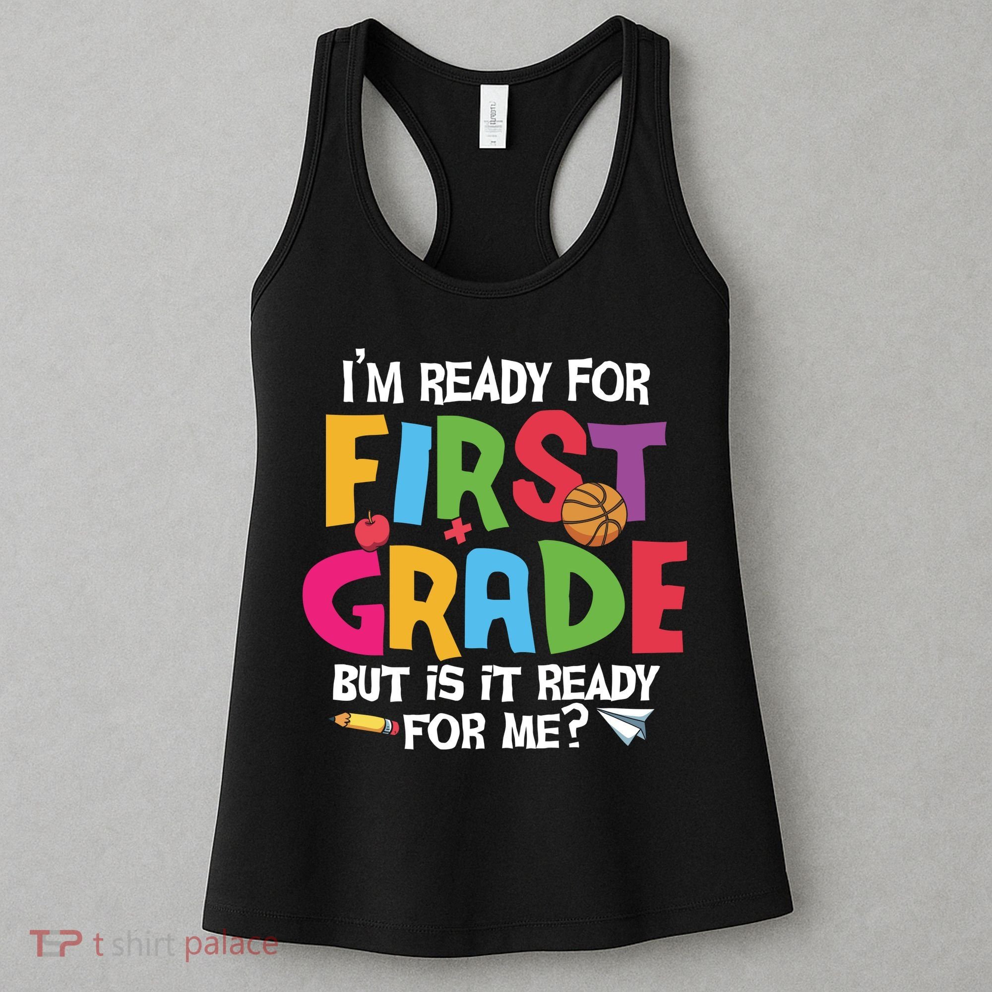 Im Ready For First Grade Funny Back To School 1st Grade Women's Tank Top