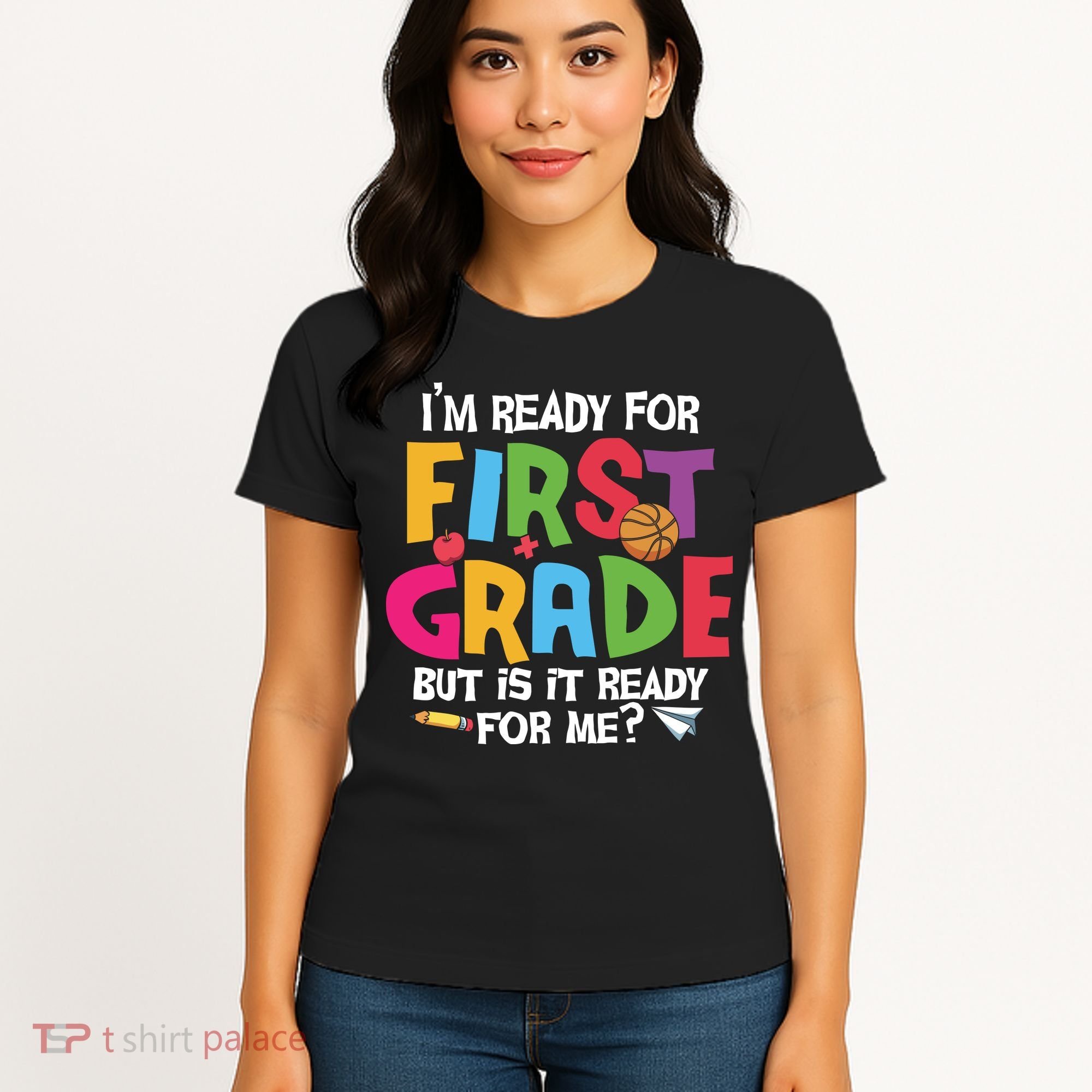Im Ready For First Grade Funny Back To School 1st Grade Women's T-Shirt