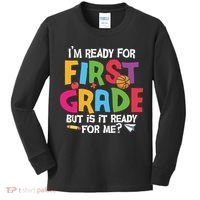 Im Ready For First Grade Funny Back To School 1st Grade Kids Long Sleeve Shirt thumb 0