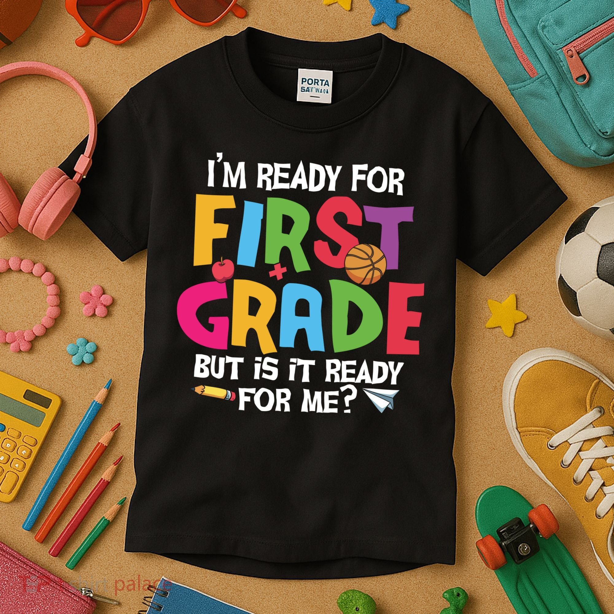Im Ready For First Grade Funny Back To School 1st Grade Kids T-Shirt