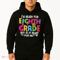 I'm Ready For 8th Grade Back To School First Day Of School Hoodie thumb 2