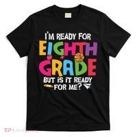 I'm Ready For 8th Grade Back To School First Day Of School T-Shirt thumb 0