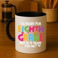 I'm Ready For 8th Grade Back To School First Day Of School Coffee Mug thumb 4