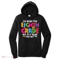 I'm Ready For 8th Grade Back To School First Day Of School Women's Hoodie thumb 0