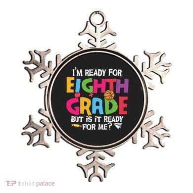 I'm Ready For 8th Grade Back To School First Day Of School Ornament